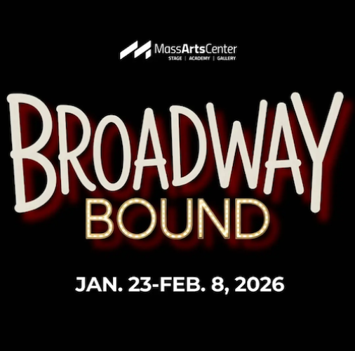 Mass Arts Center - "Broadway Bound" (11)